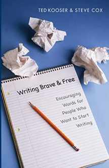9780803278325-0803278322-Writing Brave and Free: Encouraging Words for People Who Want to Start Writing