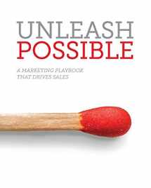 9781937985882-1937985881-Unleash Possible: A Marketing Playbook That Drives B2B Sales