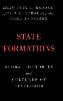 9781108416535-1108416535-State Formations: Global Histories and Cultures of Statehood