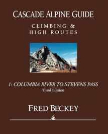9780898865776-0898865778-Cascade Alpine Guide: Climbing and High Routes: Vol 1- Columbia River to Stevens Pass (3rd Ed.)
