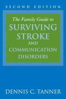 9780763751050-0763751057-The Family Guide to Surviving Stroke and Communication Disorders