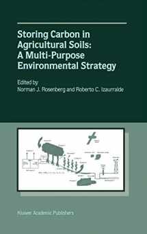 9780792371496-0792371496-Storing Carbon in Agricultural Soils: A Multi-Purpose Environmental Strategy