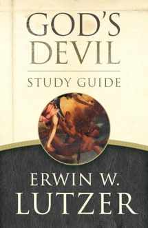 9780802413154-0802413153-God's Devil Study Guide: The Incredible Story of How Satan's Rebellion Serves God's Purposes