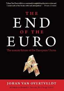 9781932841619-193284161X-The End of the Euro: The Uneasy Future of the European Union