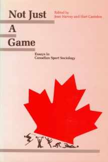 9780776601151-0776601156-Not Just A Game: Essays in Canadian Sport Sociology (NONE)
