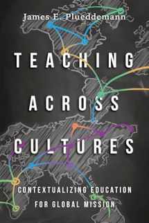 9780830852215-0830852212-Teaching Across Cultures: Contextualizing Education for Global Mission