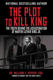 9781510729629-1510729623-The Plot to Kill King: The Truth Behind the Assassination of Martin Luther King Jr.