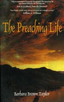 9781561010745-156101074X-The Preaching Life (Dan Josselyn Memorial Publication (Paperback))