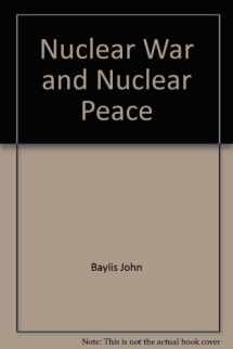 9780312579784-0312579780-Nuclear War and Nuclear Peace