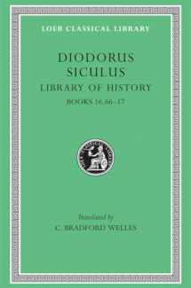 9780674994645-0674994647-Diodorus Siculus: Library of History, Volume VIII, Books 16.66-17 (Loeb Classical Library No. 422)