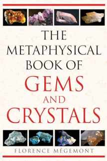 9781594772146-1594772142-The Metaphysical Book of Gems and Crystals