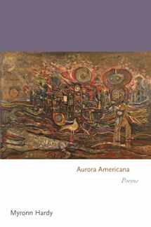 9780691252537-069125253X-Aurora Americana: Poems (Princeton Series of Contemporary Poets, 174)
