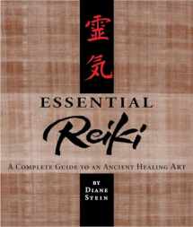 9780895947369-0895947366-Essential Reiki: A Complete Guide to an Ancient Healing Art
