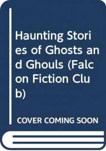 9780600366768-0600366766-Haunting Stories of Ghosts and Ghouls (Falcon Fiction Club)