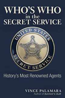 9781634241816-1634241819-Who's Who in the Secret Service: History's Most Renowned Agents