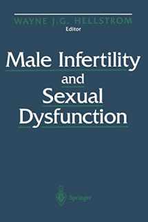 9780387948591-0387948597-Male Infertility and Sexual Dysfunction