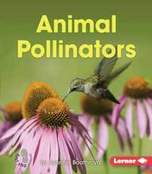 9781467760690-1467760692-Animal Pollinators (First Step Nonfiction ― Pollination)