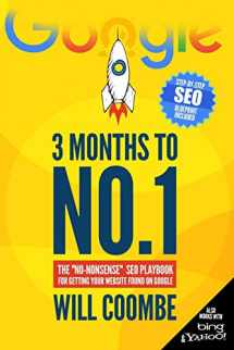 9781522005674-1522005676-3 Months to No.1: The "No-Nonsense" SEO Playbook for Getting Your Website Found on Google
