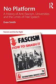 9781138591684-1138591688-No Platform: A History of Anti-Fascism, Universities and the Limits of Free Speech (Routledge Studies in Fascism and the Far Right)