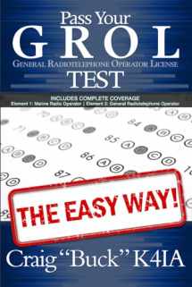 9781095818602-1095818600-Pass Your GROL General Radiotelephone Operator License Test - The Easy Way: Elements 1 & 3 (EasyWayHamBooks)