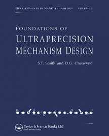 9782884490016-2884490019-Foundations of Ultra-Precision Mechanism Design (Developments in Nanotechnology, Vol 2)
