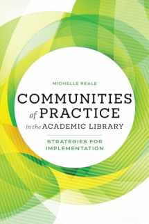 9780838936481-0838936482-Communities of Practice in the Academic Library: Strategies for Implementation