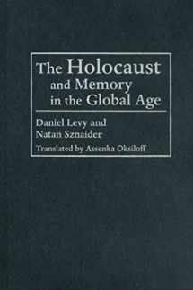 9781592132751-1592132758-Holocaust And Memory In The Global Age (Politics History & Social Chan)
