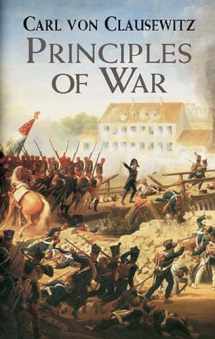 9780486427997-0486427994-Principles of War (Dover Military History, Weapons, Armor)