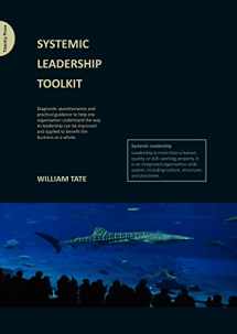 9780956263124-0956263127-Systemic Leadership Toolkit: Diagnostic questionaires and practical guidance to help any organisation understand the way its leadership can be improved and applied to benefit the business as a whole.