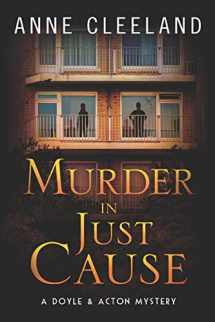 9780998595665-0998595667-Murder in Just Cause: A Doyle & Acton Mystery (The Doyle & Acton Mystery Series)