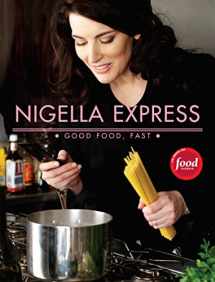 9781401322434-1401322433-Nigella Express: 130 Recipes for Good Food, Fast