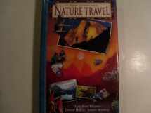 9780783547534-0783547536-Nature Travel (Nature Company Guides)