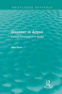9780415682459-0415682452-Glasnost in Action (Routledge Revivals): Cultural Renaissance in Russia