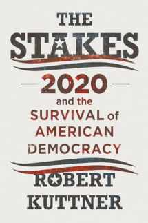 9781324003656-1324003650-The Stakes: 2020 and the Survival of American Democracy
