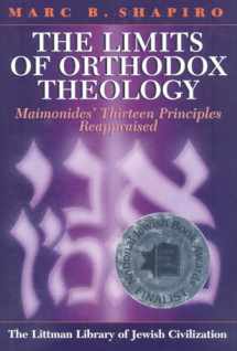 9781874774907-1874774900-The Limits of Orthodox Theology: Maimonides' Thirteen Principles Reappraised (The Littman Library of Jewish Civilization)