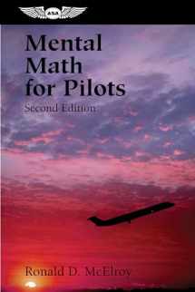 9781560275107-1560275103-Mental Math for Pilots: A Study Guide (Professional Aviation series)