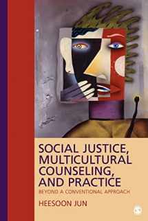 9781412960571-1412960576-Social Justice, Multicultural Counseling, and Practice: Beyond a Conventional Approach