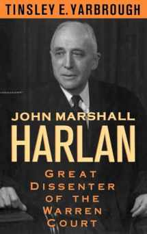 9780195060904-0195060903-John Marshall Harlan: Great Dissenter of the Warren Court