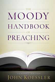 9780802470645-0802470645-The Moody Handbook of Preaching