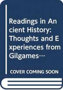 9780669110197-0669110191-Readings in ancient history: Thought and experience from Gilgamesh to St. Augustine