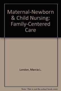 9780131613515-0131613510-Maternal-Newborn & Child Nursing: Family-Centered Care