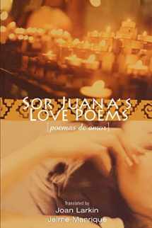 9780299187040-0299187047-Sor Juana's Love Poems (Poemas de Amor) (English and Spanish Edition)