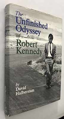 9780394450254-0394450256-The Unfinished Odyssey of Robert Kennedy