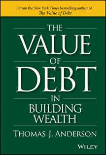 9781119049296-1119049296-The Value of Debt in Building Wealth: Creating Your Glide Path to a Healthy Financial L.I.F.E.