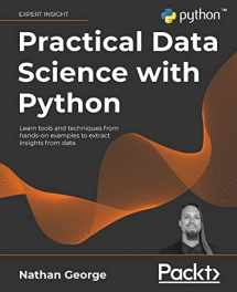 9781801071970-1801071977-Practical Data Science with Python: Learn tools and techniques from hands-on examples to extract insights from data