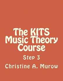 9781548510169-1548510165-The KITS Music Theory Course: Step 3