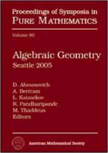 9780821840573-0821840576-Algebraic Geometry: Seattle 2005: 2005 Summer Research Institute, July 25-August 12, 2005, University if Washington, Seattle, Washington (Proceedings of Symposia in Pure Mathematics)