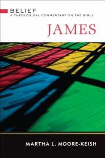 9780664232641-0664232647-James: Belief: A Theological Commentary on the Bible