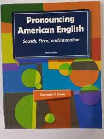 9781111352103-1111352100-Pronouncing American English: Sounds, Stress, and Intonation