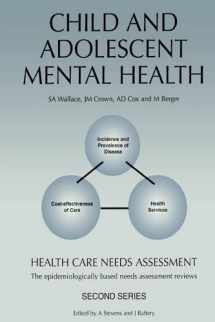 9781857752953-1857752953-Child and Adolescent Mental Health: Health Care Needs Assessment : The Epidemiologically Based Needs Assessment Reviews, Second Series